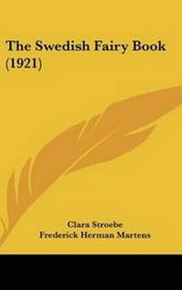 Enlarge image Cover: The Swedish Fairy Book (1921) - Kessinger Publishing