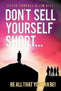 Cover: Don't Sell Yourself Short! Be All You Can Be! - Trafford Publishing