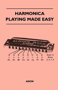 Abbildung von: Harmonica Playing Made Easy - Read Books