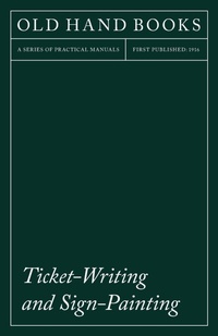 Enlarge image Cover: Ticket-Writing And Sign-Painting - Read Books