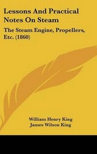 Enlarge image Cover: Lessons and Practical Notes on Steam - Kessinger Publishing