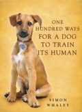 Cover: One Hundred Ways for a Dog to Train Its Human - Hodder & Stoughton Ltd