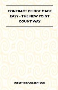 Abbildung von: Contract Bridge Made Easy - The New Point Count Way - Read Books
