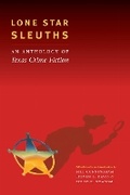 Cover: Lone Star Sleuths - University of Texas Press