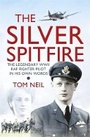 Cover: The Silver Spitfire - Weidenfeld & Nicolson