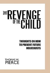 Enlarge image Cover: The Revenge of the Child - Trafford Publishing