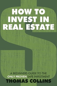 Enlarge image Cover: How to Invest In Real Estate - AuthorHouse
