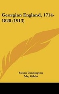 Cover: Georgian England, 1714-1820 (1913) - Kessinger Publishing
