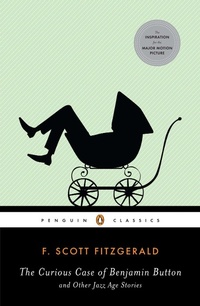 Enlarge image Cover: The Curious Case of Benjamin Button and Other Jazz Age Stories - Penguin Classics