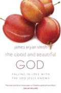 Cover: The Good and Beautiful God - Hodder Faith