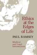 Cover: Ethics at the Edges of Life - Yale University Press