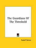 Bild: The Guardians Of The Threshold - Kessinger Publishing