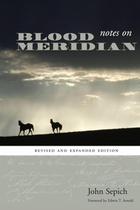 Enlarge image Cover: Notes on Blood Meridian - University of Texas Press