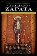 Cover: The Posthumous Career of Emiliano Zapata - University of Texas Press
