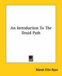 Abbildung von: An Introduction To The Druid Path - Kessinger Publishing