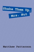Cover: Shake Them Up, Mrs. Nut - Outskirts Press