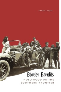 Enlarge image Cover: Border Bandits - University of Texas Press