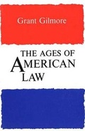 Cover: The Ages of American Law - Yale University Press