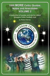 Abbildung von: 1,000 More Celtic, Quotes, Notes and Anecdotes - Trafford Publishing