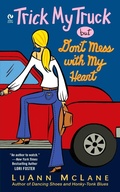 Cover: Trick My Truck But Don't Mess With My Heart - Berkley
