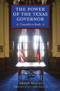 Cover: The Power of the Texas Governor - University of Texas Press