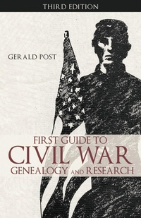 Enlarge image Cover: First Guide to Civil War Genealogy and Research - Trafford Publishing