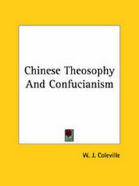 Abbildung von: Chinese Theosophy And Confucianism - Kessinger Publishing