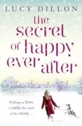 Cover: The Secret of Happy Ever After - Hodder & Stoughton Ltd