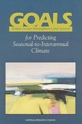 Cover: GOALS (Global Ocean-Atmosphere-Land System) for Predicting Seasonal-to-Interannual Climate - National Academies Press