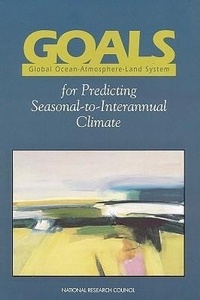 Abbildung von: GOALS (Global Ocean-Atmosphere-Land System) for Predicting Seasonal-to-Interannual Climate - National Academies Press