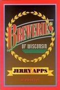 Cover: Breweries of Wisconsin - University of Wisconsin Press