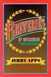 Enlarge image Cover: Breweries of Wisconsin - University of Wisconsin Press