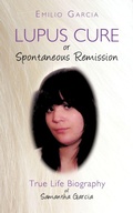 Cover: Lupus Cure or Spontaneous Remission - AuthorHouse