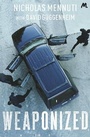Cover: Weaponized - Mulholland Books