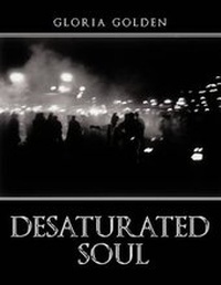 Enlarge image Cover: Desaturated Soul - AuthorHouse