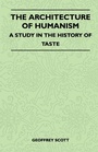 Cover: The Architecture of Humanism - A Study in the History of Taste - Read Books