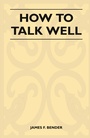 Cover: How to Talk Well - Read Books