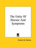 Bild: The Unity Of Disease And Symptoms - Kessinger Publishing Co