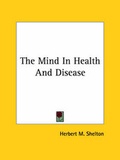 Bild: The Mind In Health And Disease - Kessinger Publishing Co