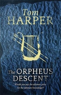 Enlarge image Cover: The Orpheus Descent - Hodder & Stoughton Ltd
