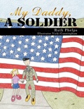 Cover: My Daddy, A Soldier - AuthorHouse