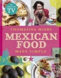 Abbildung von: Mexican Food Made Simple - Hodder & Stoughton Ltd