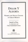 Cover: Dolor Y Alegria - University of Wisconsin Press