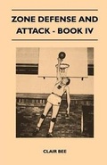 Cover: Zone Defense and Attack - Book IV - Read Books