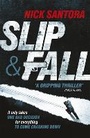 Cover: Slip and Fall - Mulholland Books