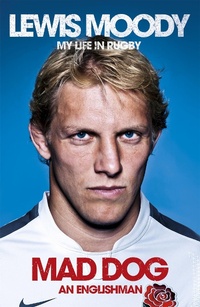 Abbildung von: Lewis Moody: Mad Dog - An Englishman - Hodder Paperback