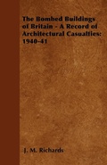 Cover: The Bombed Buildings of Britain - A Record of Architectural Casualties - Read Books