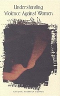 Cover: Understanding Violence Against Women - National Academies Press