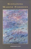 Cover: Sustaining Marine Fisheries - National Academies Press
