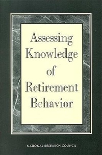 Enlarge image Cover: Assessing Knowledge of Retirement Behavior - National Academies Press